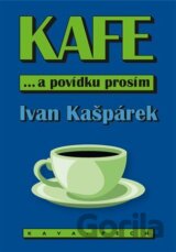 KAFE ... a povídku prosím