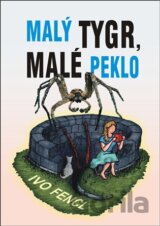 Malý tygr, malé peklo