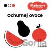 Montessori pro miminka: Ochutnej ovoce
