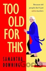 Too Old for This