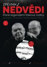 Zpěvník Nedvědi - Zpěvník legendární folkové rodiny - 1. díl