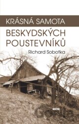 Krásná samota beskydských poustevníků