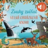 Velká obrázková kniha - Zvuky zvířat