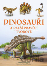 Dinosauři a další pravěcí tvorové