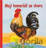 Moji kamarádi ze dvora