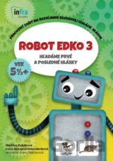 Robot Edko 3 (Pracovný zošit na rozvíjanie sluchovej izolácie hlások)
