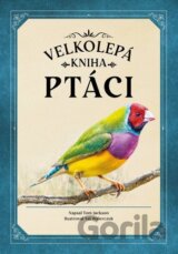 Ptáci (velkolepá kniha)
