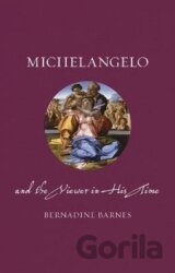 Michelangelo and the Viewer in His Time