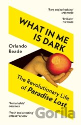 What in Me Is Dark