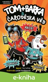Tom +  Barka a Čarodějka věd