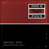 Grateful Dead:  Dick’s Picks Vol. 3 – Pembroke Pines 1977