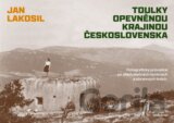 Toulky opevněnou krajinou Československa