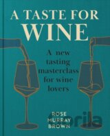 A Taste for Wine