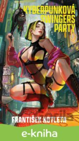 Kyberpunková swingers party