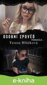 Osobní zpověď pokračuje