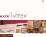 Gare du Nord:  In Search of Excelloounge (HQ / 180gr. / black) LP
