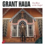 Grant Haua:  Ora Blues at the Chapel (digipack)