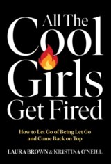 All the Cool Girls Get Fired