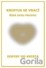 Kristus se vrací - Říká svou pravdu