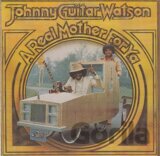 Johnny Watson:  A Real Mother for Ya LP
