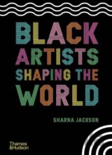 Black Artists Shaping the World