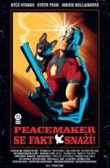 Peacemaker se fakt snaží! (Black Label)