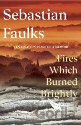 Fires Which Burned Brightly