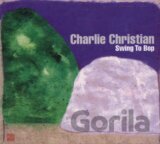Charlie Christian:  Swing To Bop