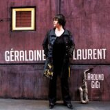 Geraldine Laurent:  Around Gigi