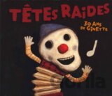 Tetes Raides:  30 Ans De Ginette