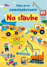 Moje prvé samolepkovanie - Na stavbe