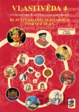 Vlastivěda 4 - Hlavní události nejstarších českých dějin (učebnice)