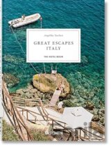 Great Escapes Italy. The Hotel Book. 45th Ed.