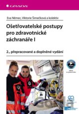 Ošetřovatelské postupy pro zdravotnické záchranáře I