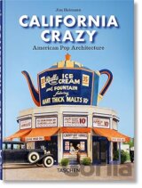 California Crazy. American Pop Architecture. 45th Ed.