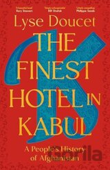 The Finest Hotel in Kabul