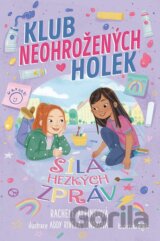 Klub neohrožených holek – Síla hezkých zpráv