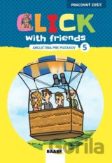Click with Friends - Angličtina pre piatakov - pracovný zošit
