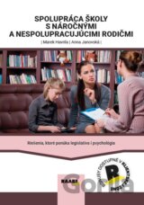 Spolupráca školy s náročnými a nespolupracujúcimi rodičmi