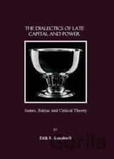 Dialectics of Late Capital and Power