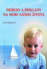 Príbehy a príklady na mori nášho života