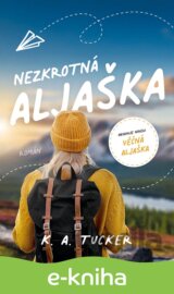 Nezkrotná Aljaška