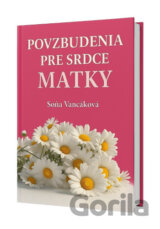 Povzbudenia pre srdce matky