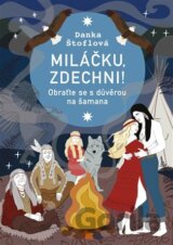 Miláčku, zdechni!