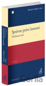 Správne právo hmotné. Všeobecná časť. 3. vydanie