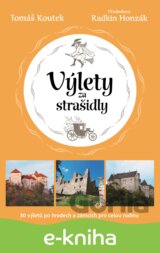 Výlety za strašidly: 30 tipů na výlety po českých hradech a zámcích pro celou rodinu