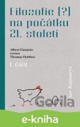 Filozofie (?) na počátku 21. století: Albert Einstein versus Thomas Hobbes