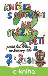 Knížka s odpověďmi na otázky dětí právě teď k vám do knihovny letí - knížka druhá