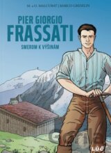 Pier Giorgio Frassati: Smerom k výšinám