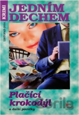 Plačící krokodýl a další krimi povídky